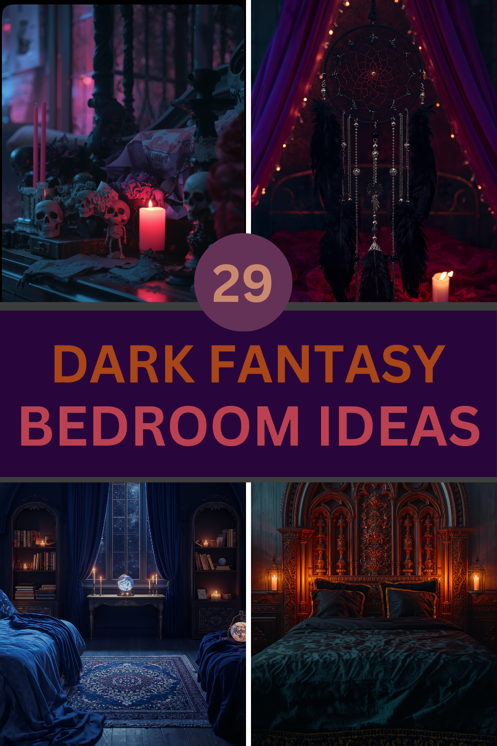 Dark Fantasy Bedroom: 29 Enchanting Ideas to Create a Mysterious Retreat