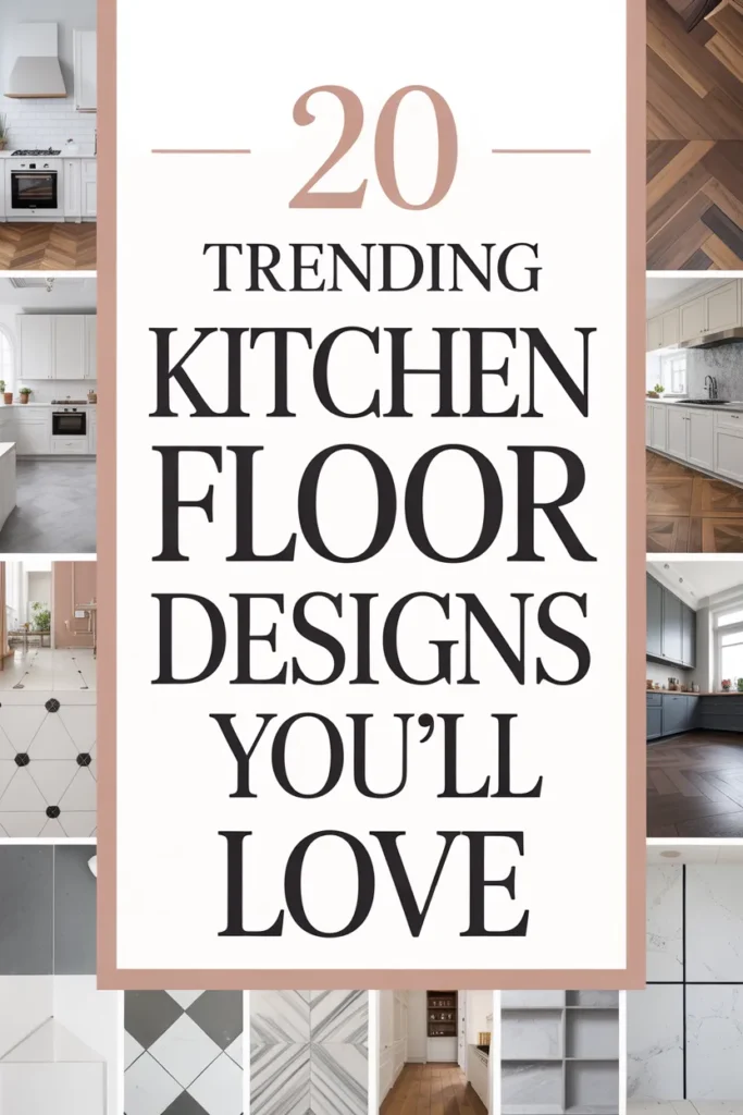 20 Gorgeous Modern Kitchen Flooring Ideas for a Sleek, Stylish Look